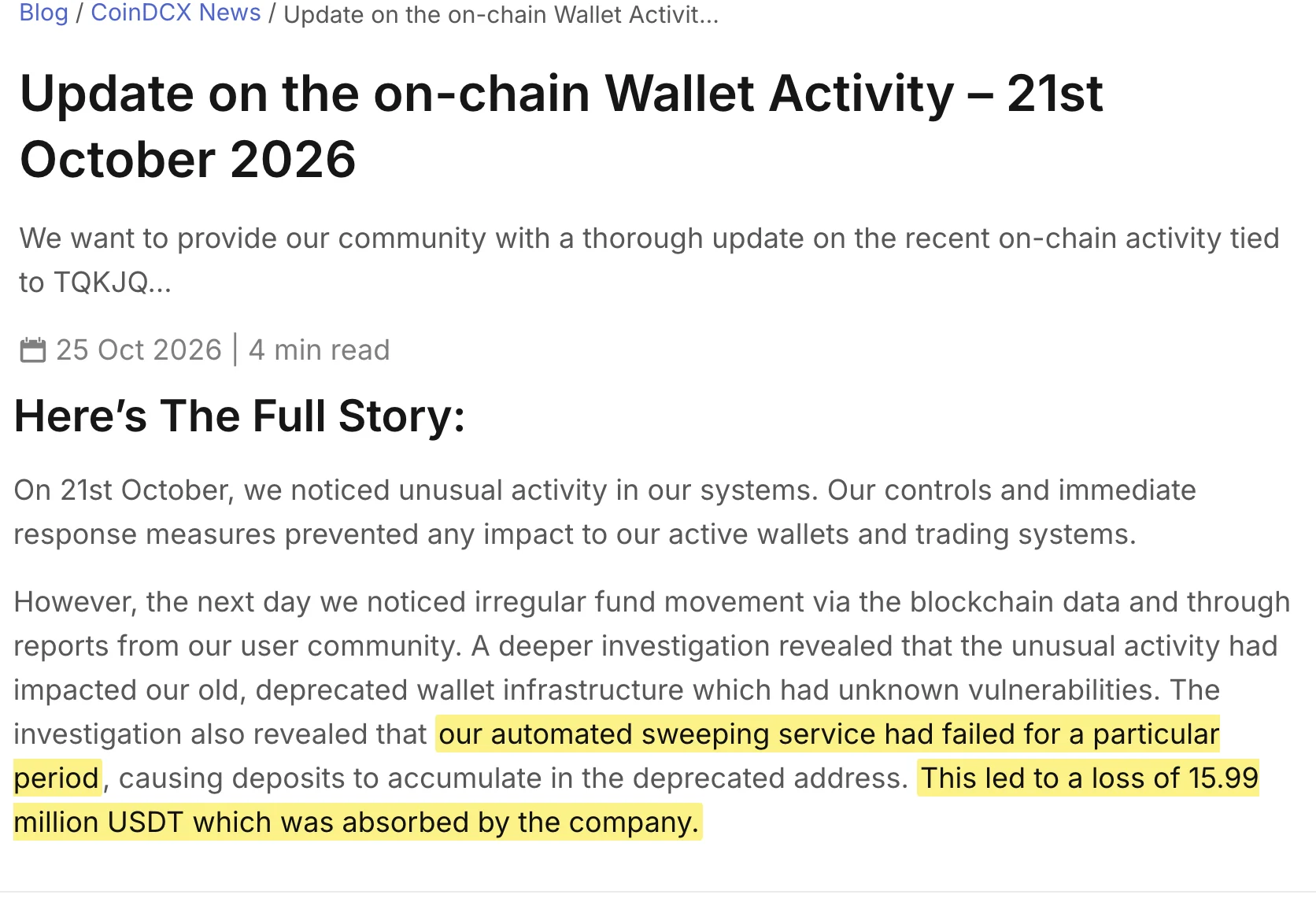 CoinDCX blog, 25 October 2026: the automated sweeping service had failed for a particular period, which led to a loss of 15.99 million USDT absorbed by the company