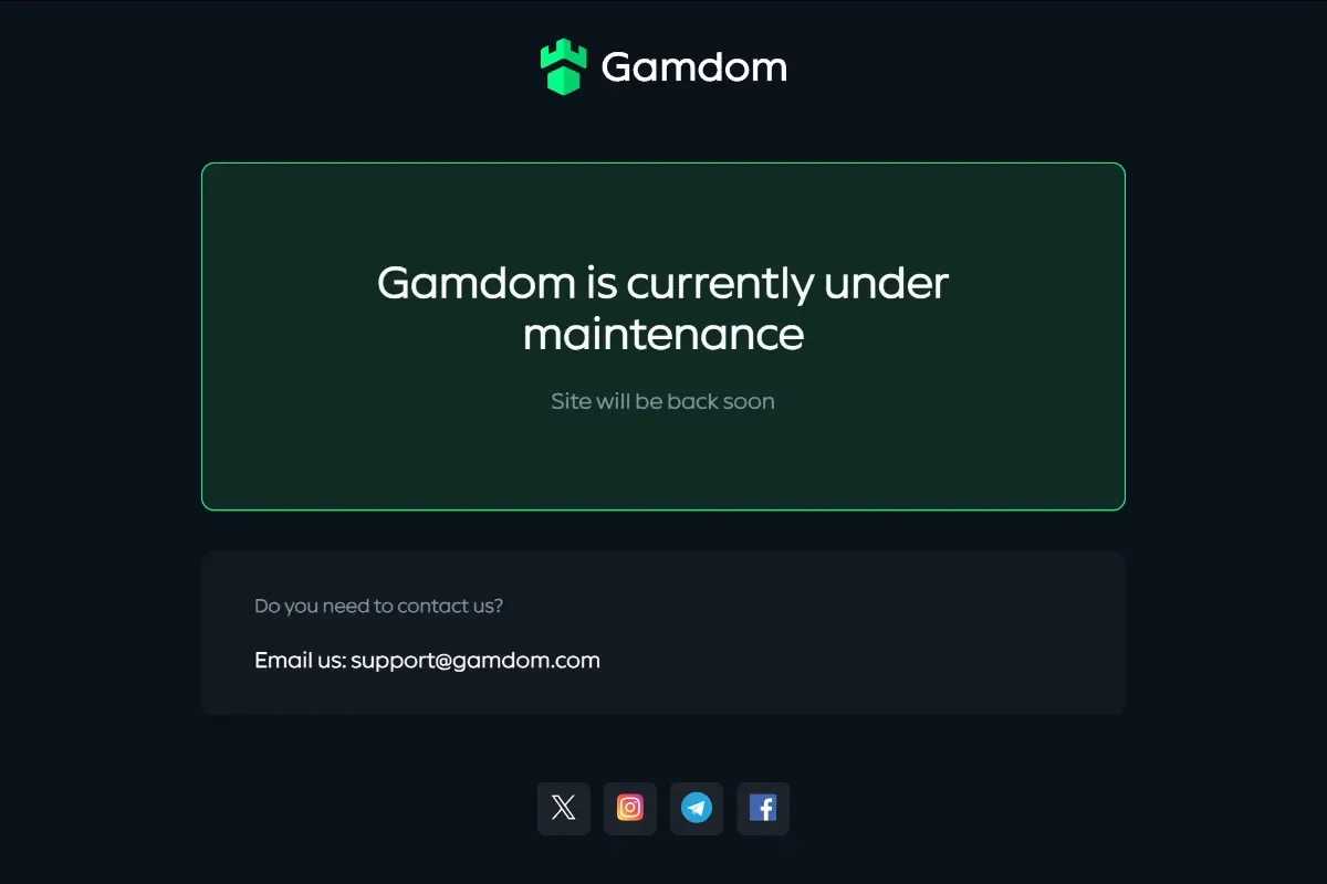 The gamdom.com maintenance page: Gamdom is currently under maintenance. Site will be back soon. Email us: support@gamdom.com